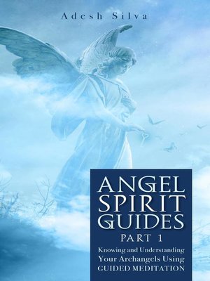 cover image of Angel Spirit Guides--Part I  Learn to Call, Connect, & Heal With Your Guardian Angel